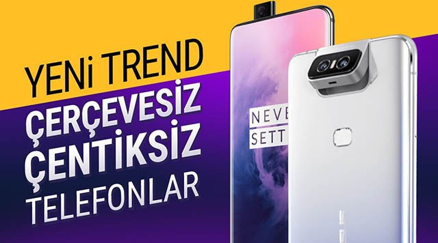 2019 yılında çıkan en yeni telefonlar ve özellikleri