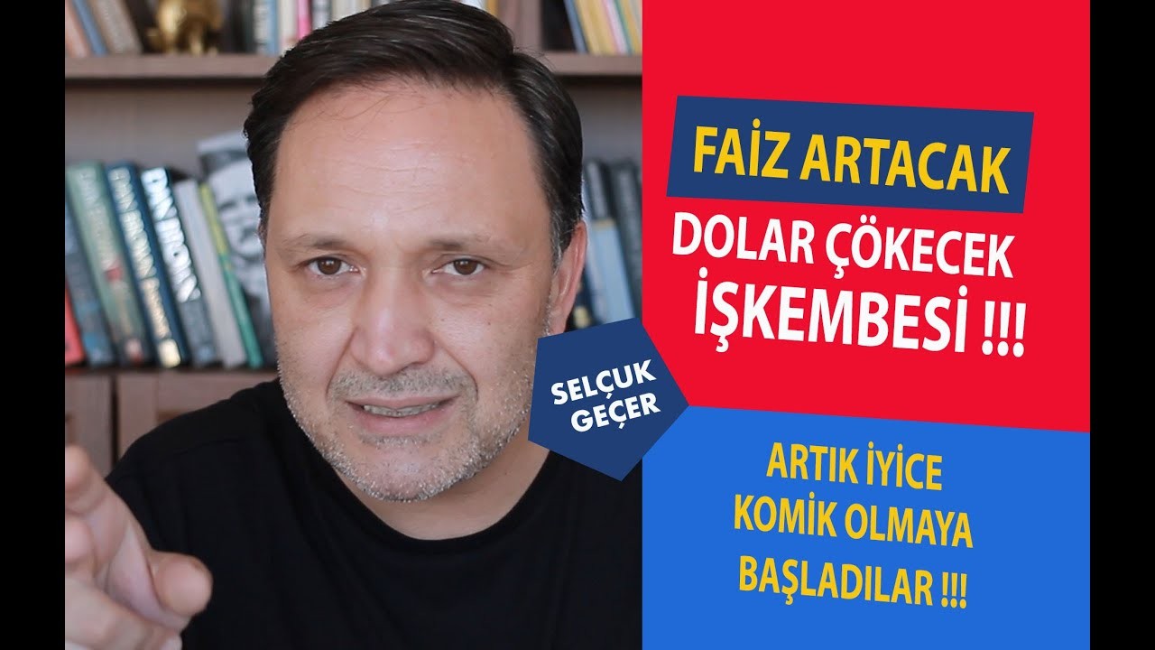 FAİZ ARTACAK DOLAR ÇÖKECEK İŞKEMBESİ !!!