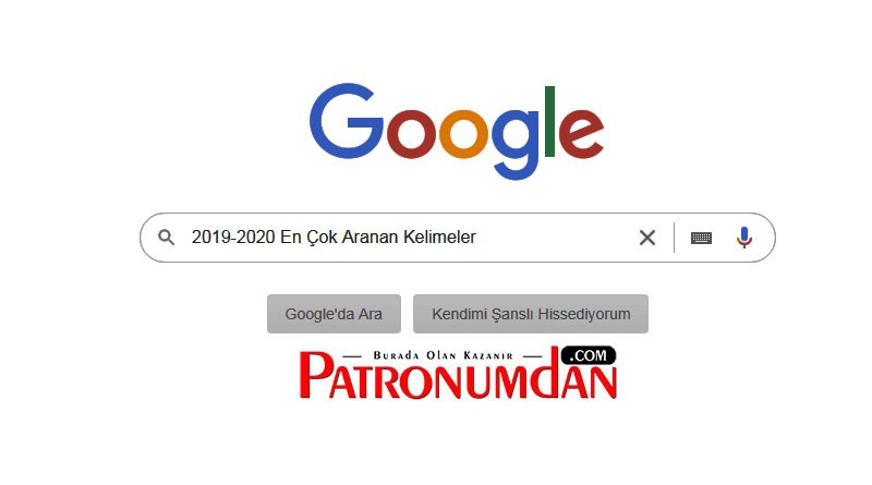 2019 - 2020 Yılı Google da en çok aranan kelimeler