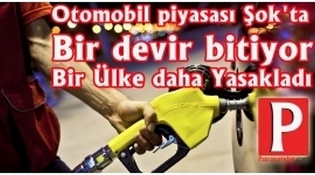 Otomobil piyasası Şok'ta bir devir bitiyor Bir Ülke daha Yasakladı