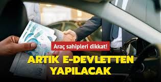 Taşıt Takas sistemi e-Devlet'ten Yapılacak.